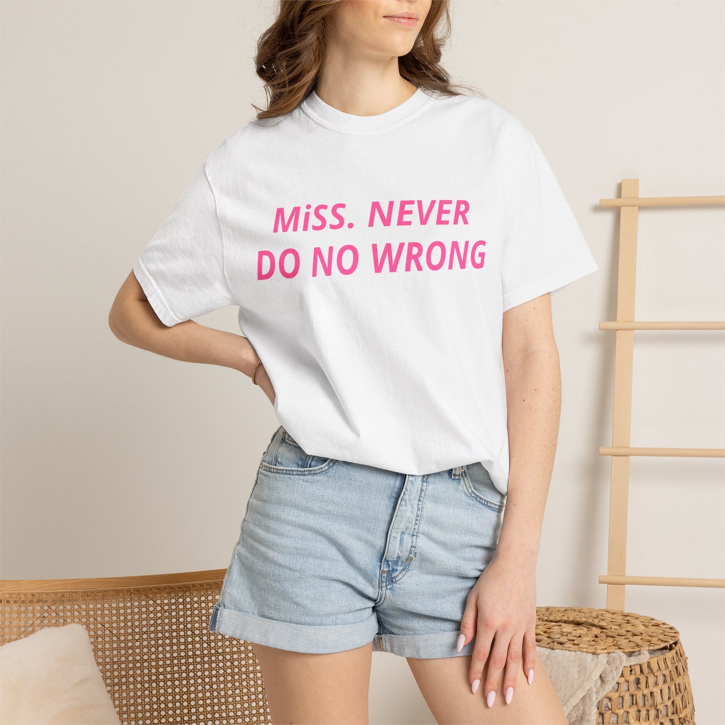 Miss Never Do No Wrong T-Shirt — Funny Feminist Slogan Tee