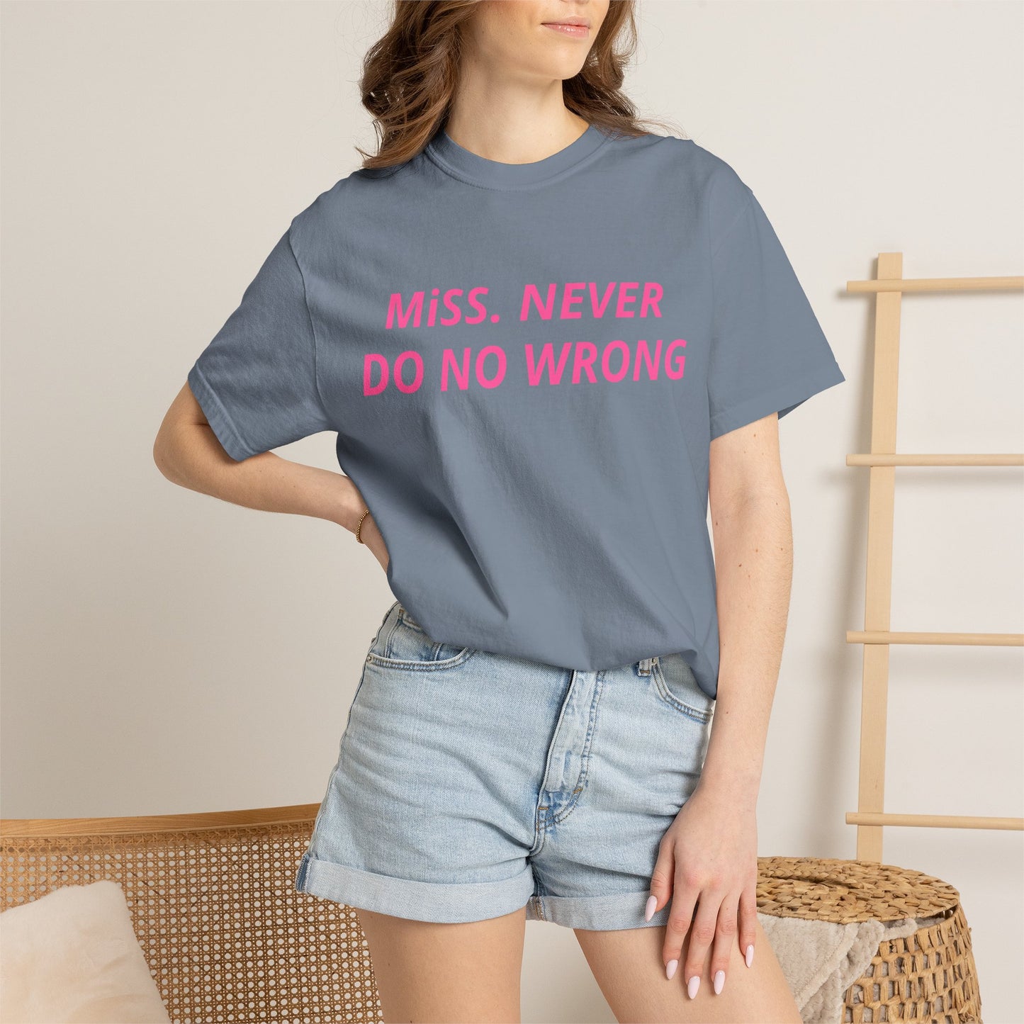 Miss Never Do No Wrong T-Shirt — Funny Feminist Slogan Tee