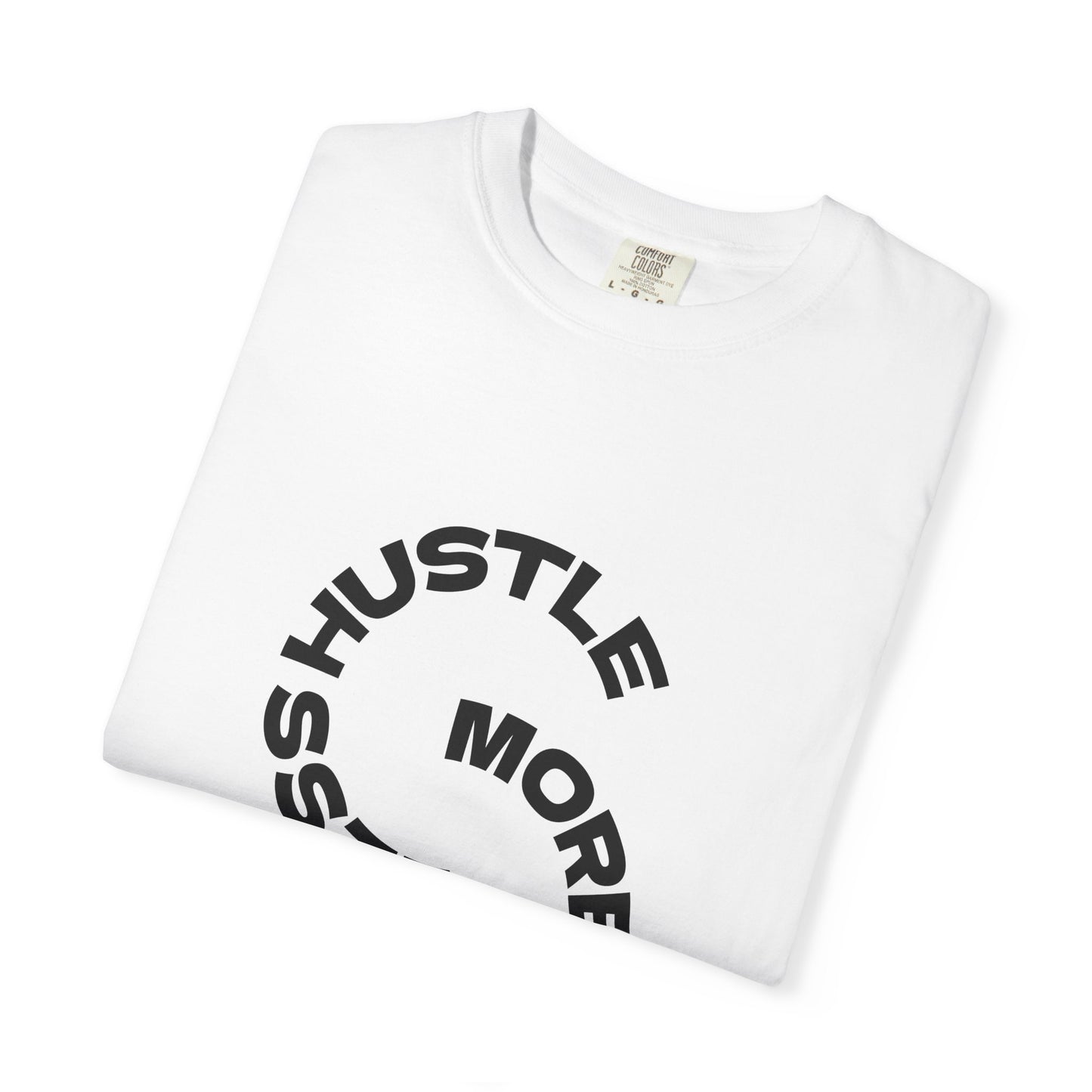 Hustle More, Coffee Less T-Shirt — "take a sip" Graphic Tee