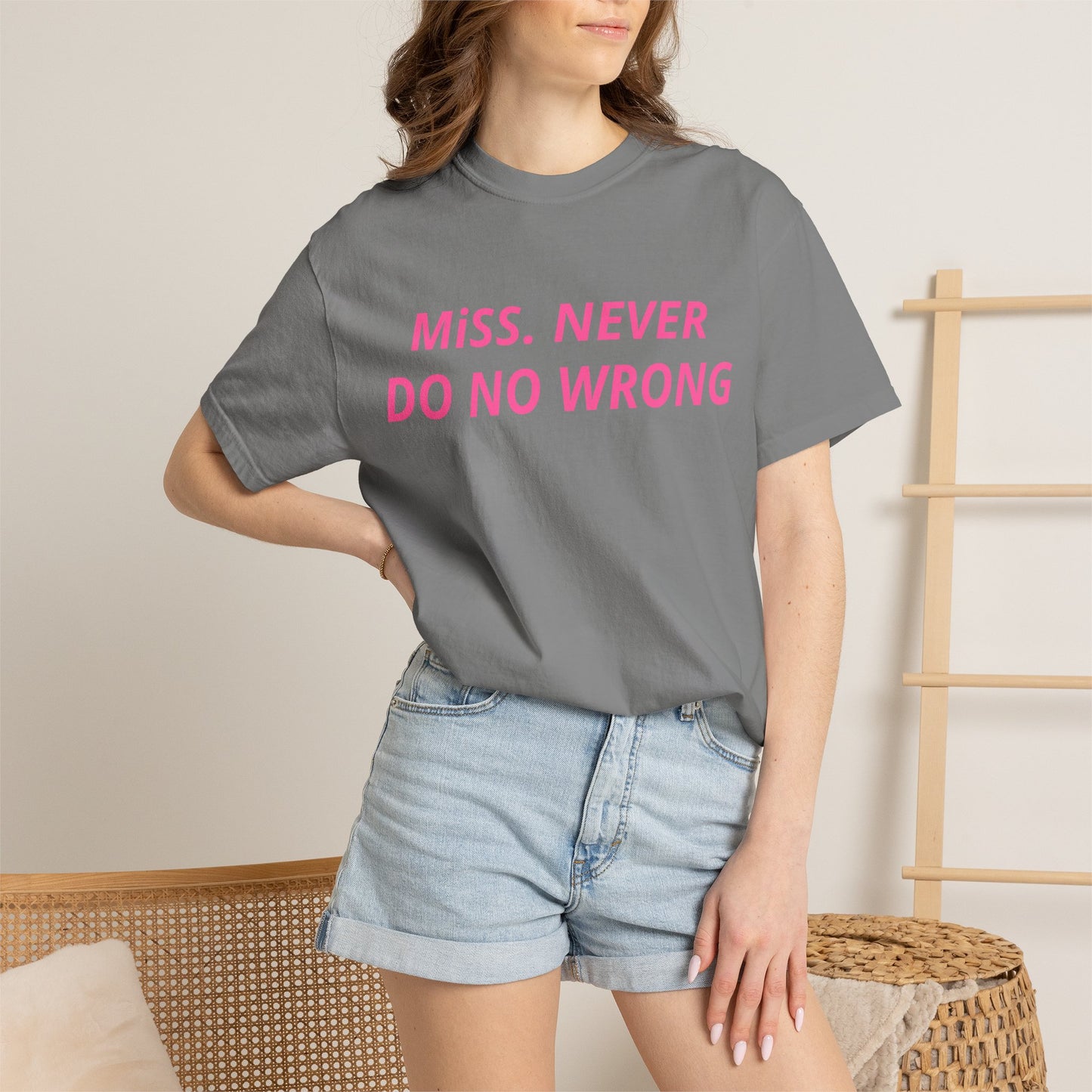 Miss Never Do No Wrong T-Shirt — Funny Feminist Slogan Tee
